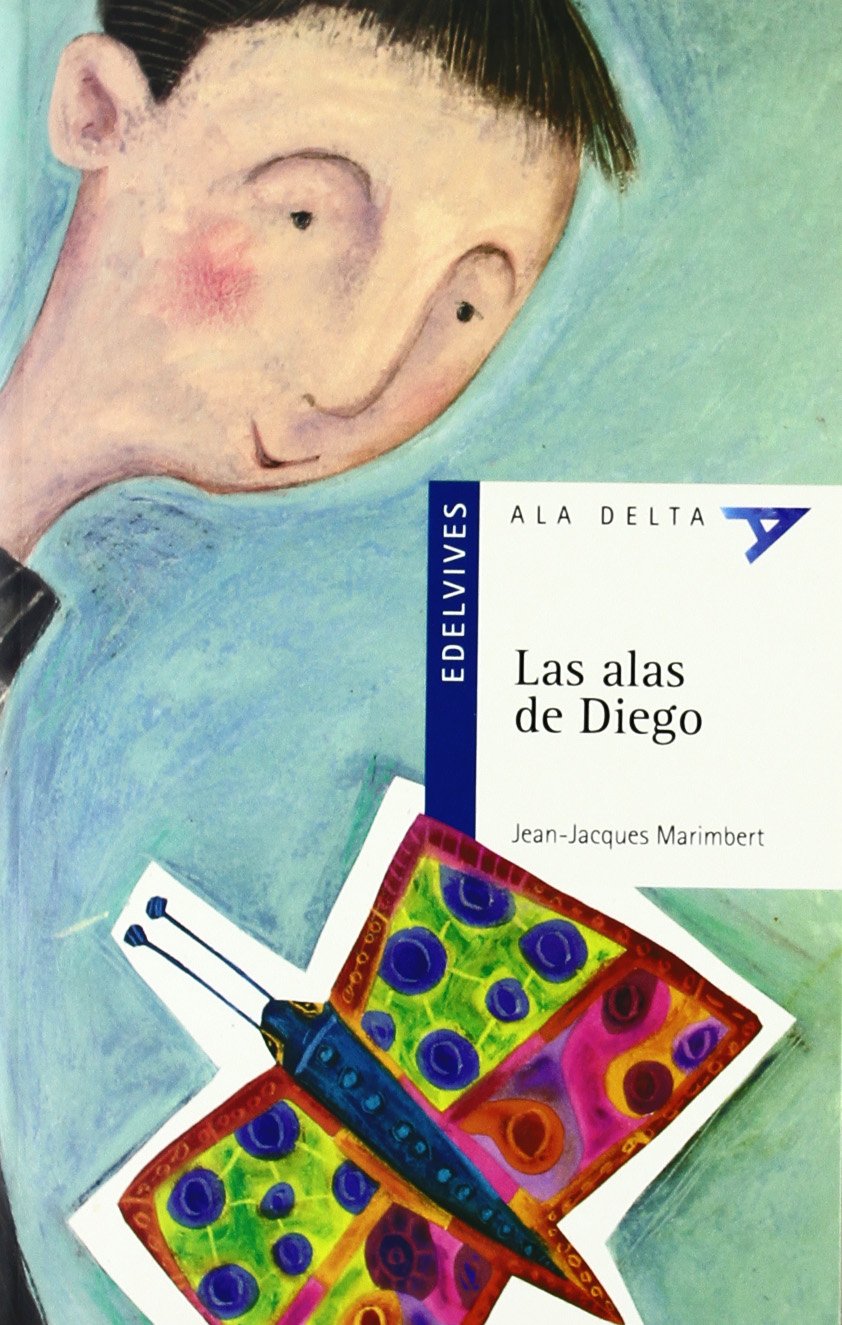 Las alas de Diego (Ala Delta - Serie azul, Band 23) Social Sciences