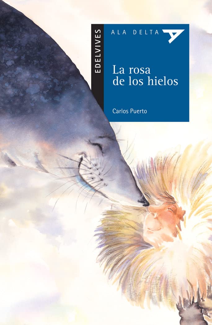 La rosa de los hielos (Ala Delta - Serie azul, Band 26) Social Sciences
