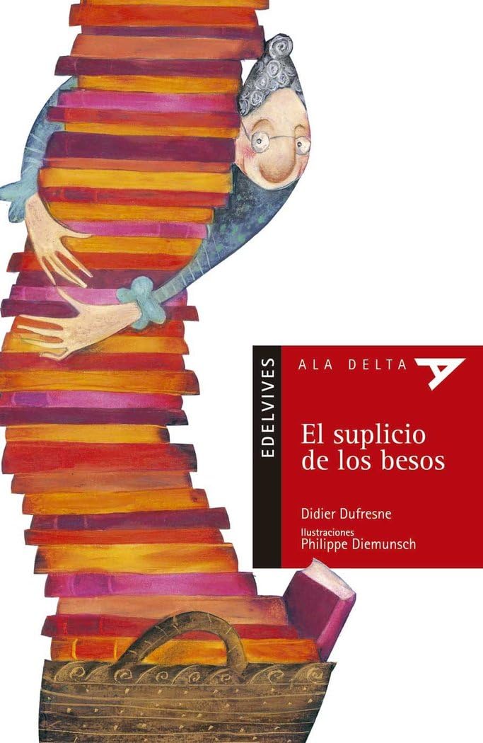 El suplicio de los besos (Ala Delta - Serie roja, Band 21) Social Sciences