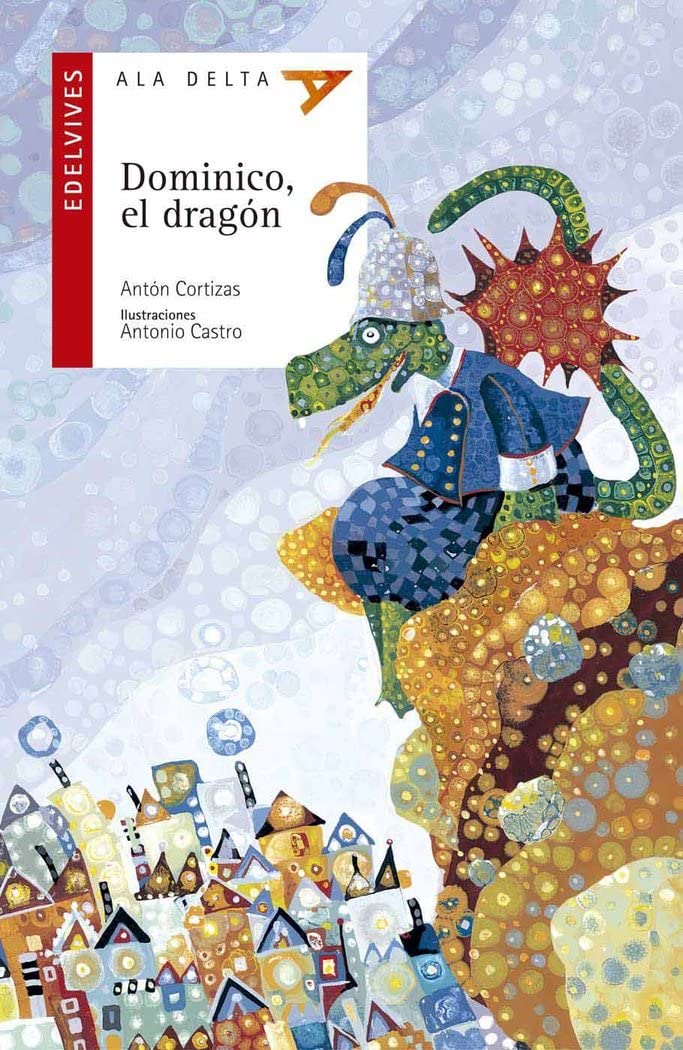 Dominico, el dragón (Ala Delta - Serie roja, Band 24) Social Sciences