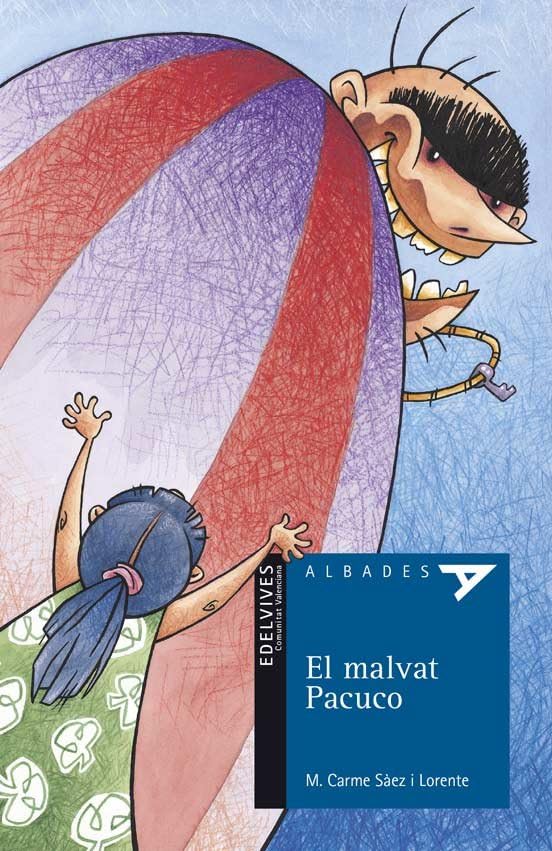 El malvat Pacuco (Albades (Serie Blava), Band 5) Novels & Short Stories