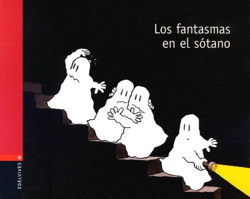 Los Fantasmas En El Sotano/ The Ghosts in the Basement book