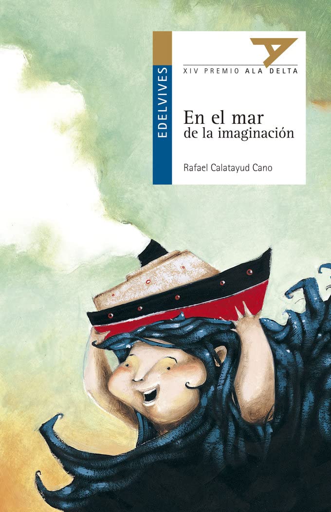 En el mar de la imaginación (Ala Delta - Serie azul, Band 31) Novels & Short Stories