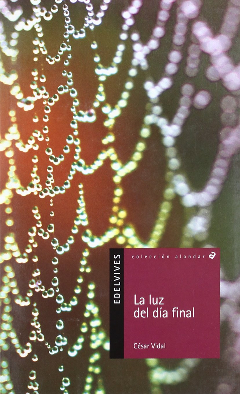 La luz del dia final / The Light of the Final Day book