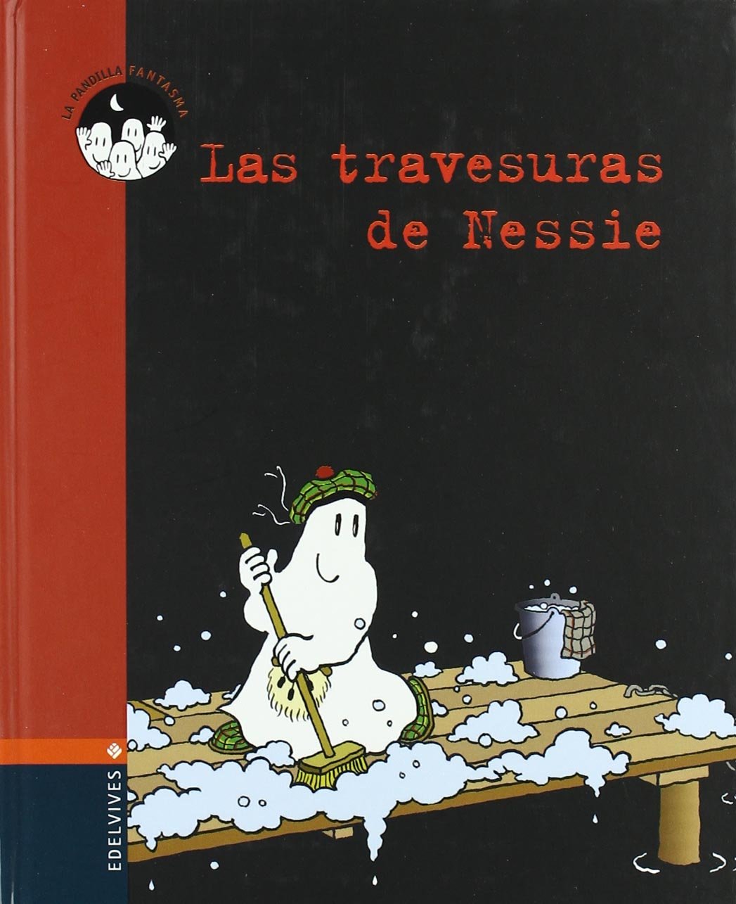 Las trevesuras de Nessie (La pandilla fantasma, Band 1) Novels & Short Stories