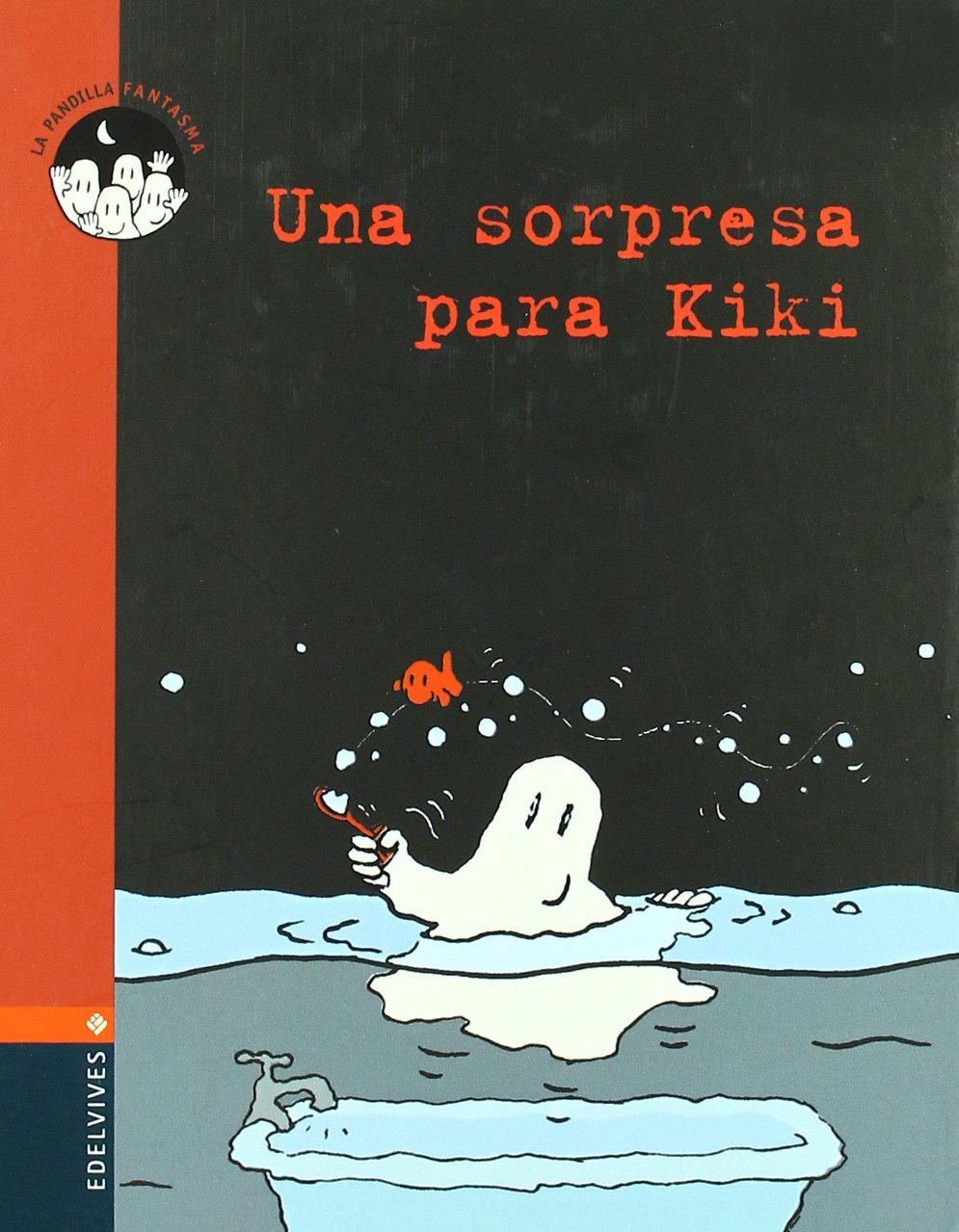 Una sorpresa para Kiki (La pandilla fantasma, Band 4) Novels & Short Stories