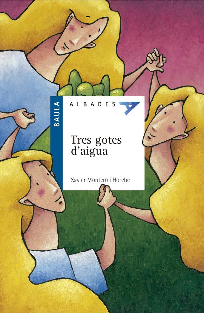 Tres gotes d'aigua (Albades (Serie Azul), Band 8) Novels & Short Stories