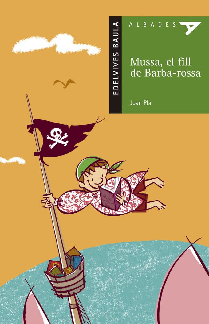 Mussa, el fill de Barba-rosa (Albades (serie verde), Band 4) Contemporary literature