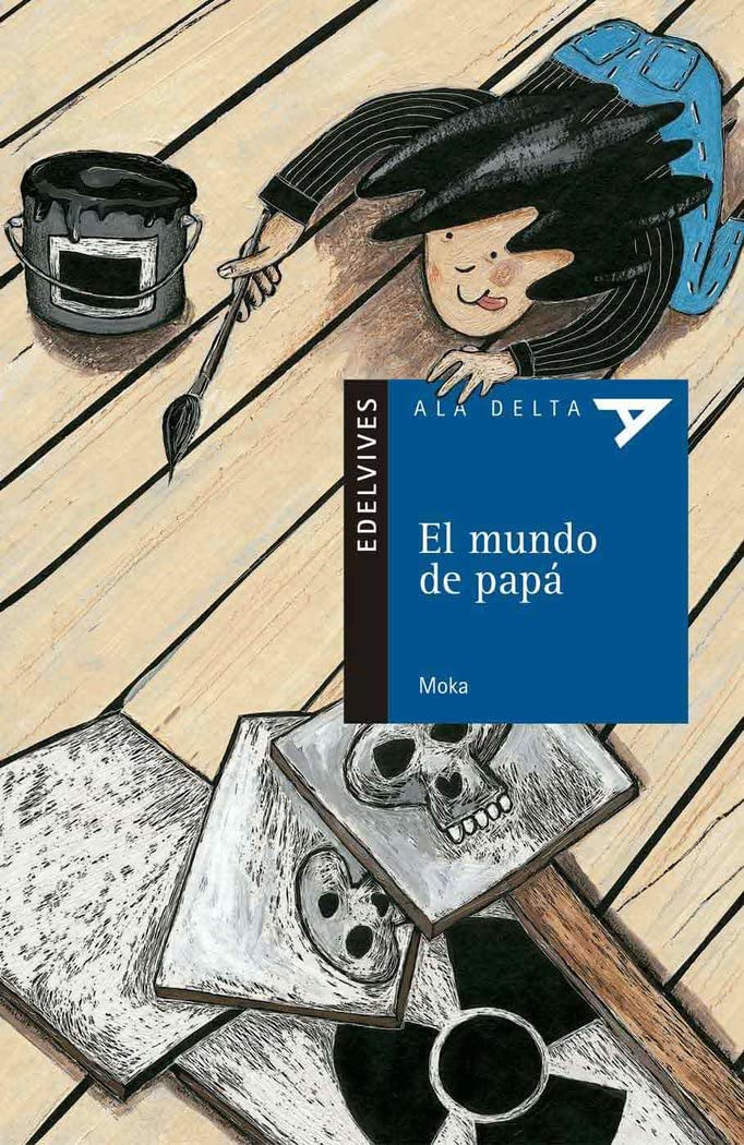 El mundo de papá (Ala Delta - Serie azul, Band 35) Social Sciences