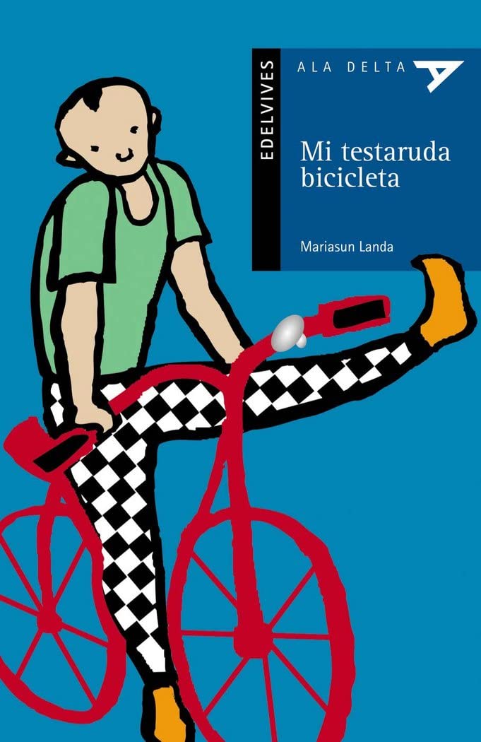 Mi testaruda bicicleta (Ala Delta - Serie azul, Band 37) Social Sciences