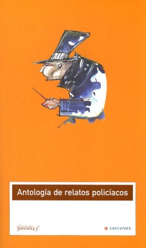 Antología de relatos policiacos (Classicos Juveniles / Juvenile Classics, Band 1) Fiction
