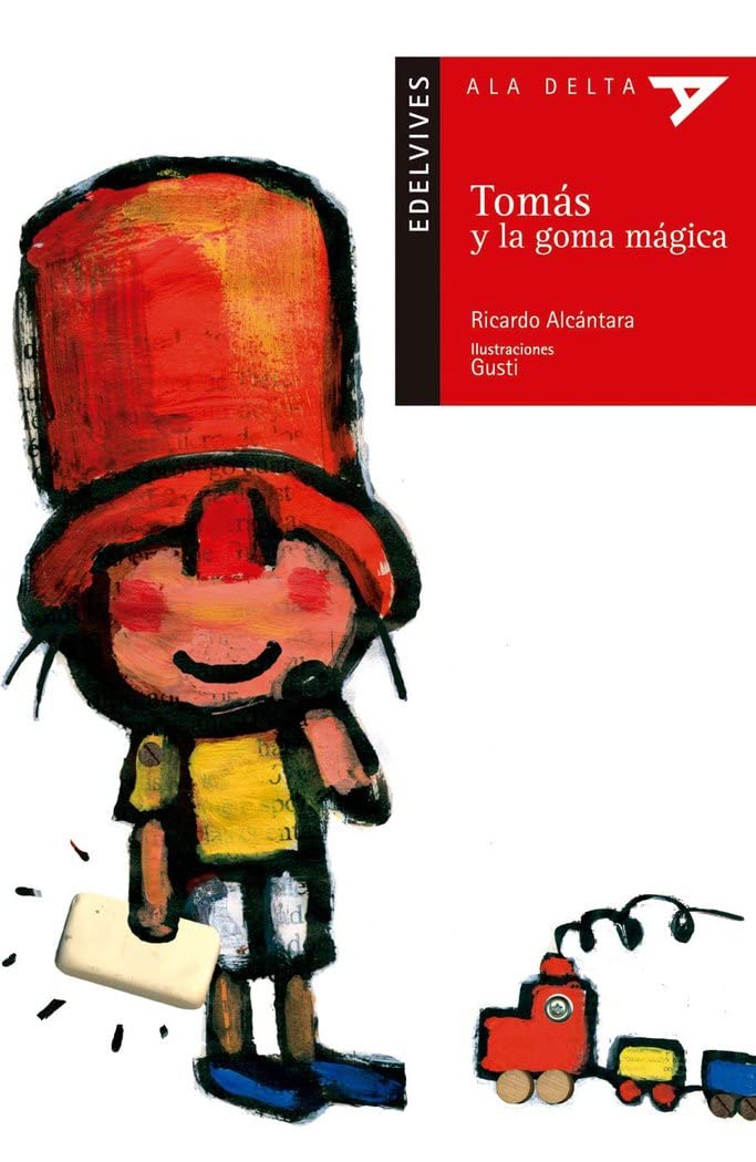 Tomás y la goma mágica (Ala Delta - Serie roja, Band 30) Social Sciences