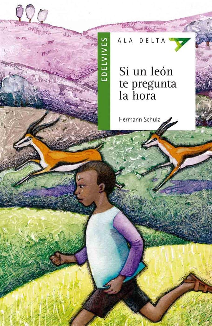 Si un león te pregunta la hora (Ala Delta - Serie verde, Band 38) Social Sciences