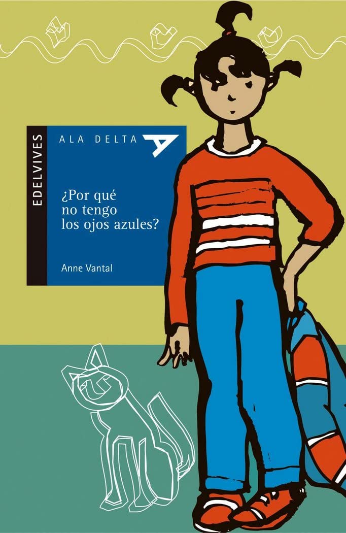 ¿Por qué no tengo los ojos azules? (Ala Delta - Serie azul, Band 44) Social Sciences