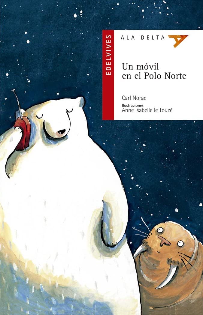 Un móvil en el Polo Norte (Ala Delta - Serie roja, Band 42) Social Sciences