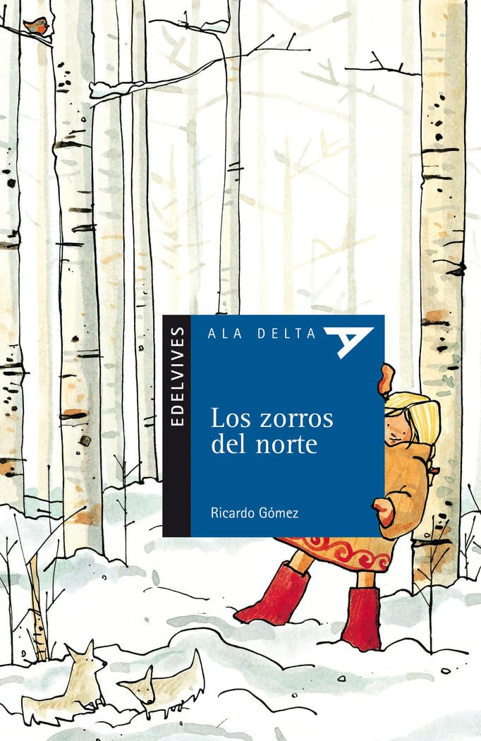 Los zorros del norte (Ala Delta - Serie azul, Band 43) Social Sciences