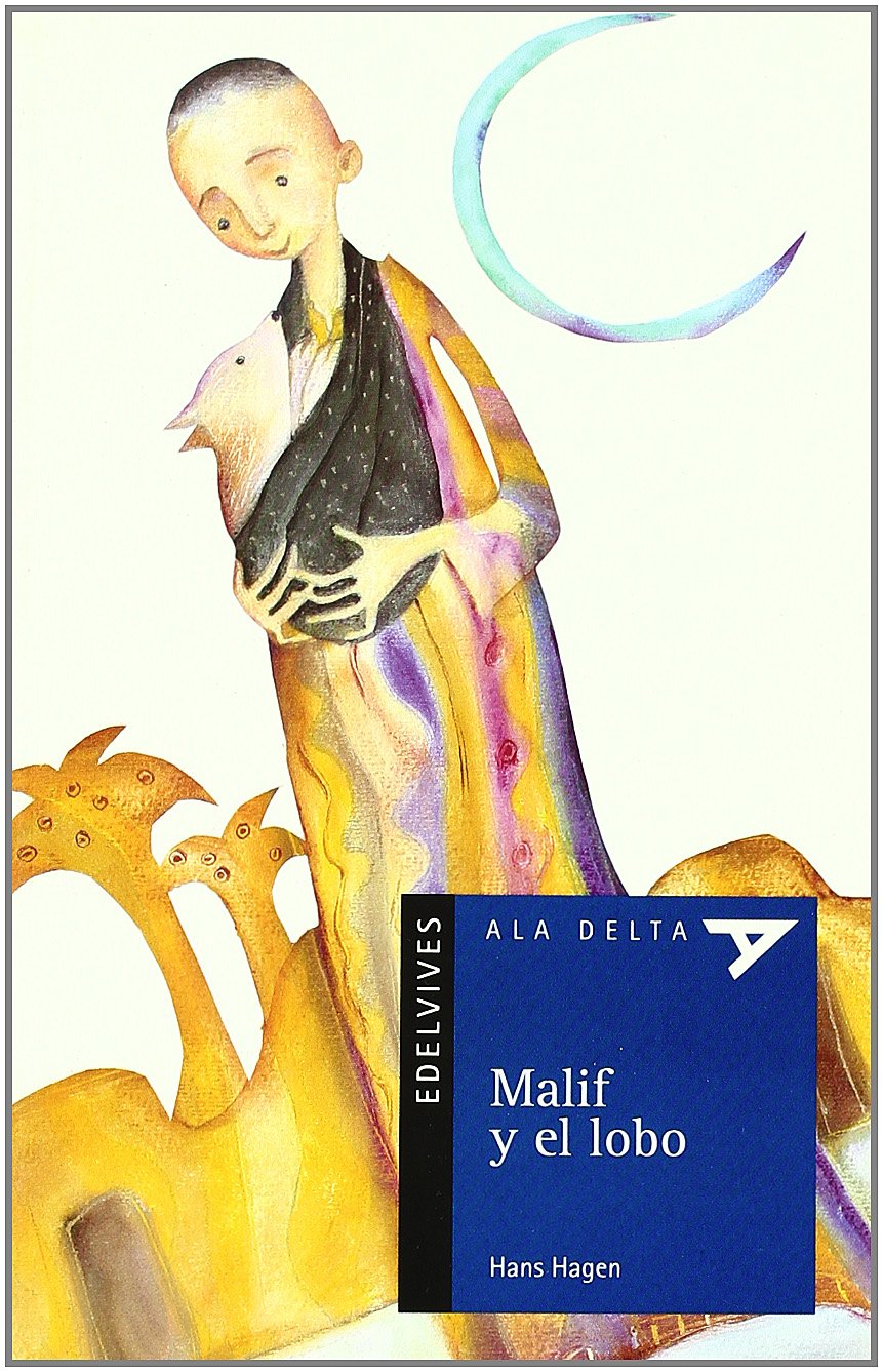 Malif y el lobo / Malif and the Wolf (Ala delta: Serie Azul / Hang Gliding: Blue Series) book