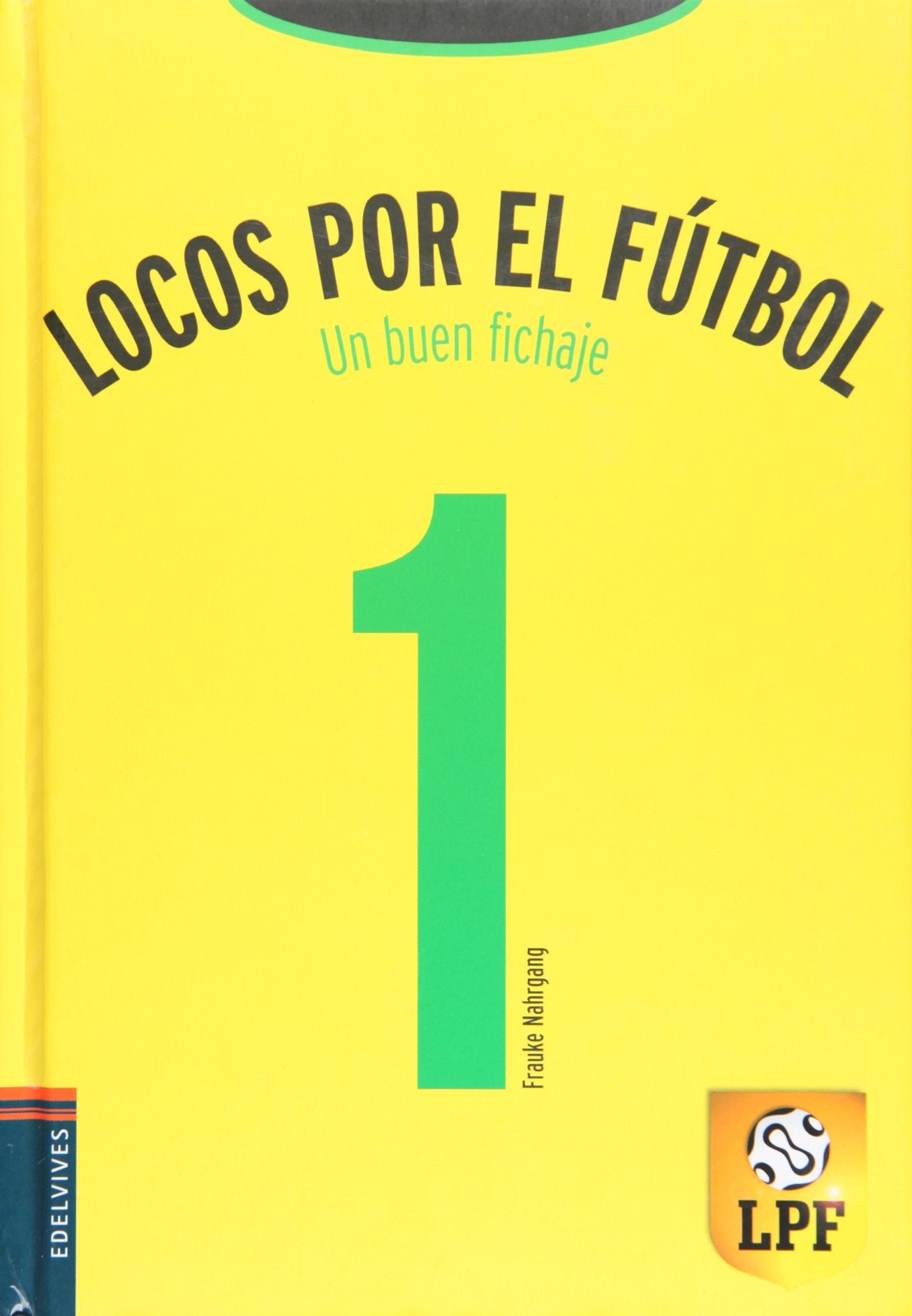 Un buen fichaje (Locos por el fútbol, Band 1) Social Sciences