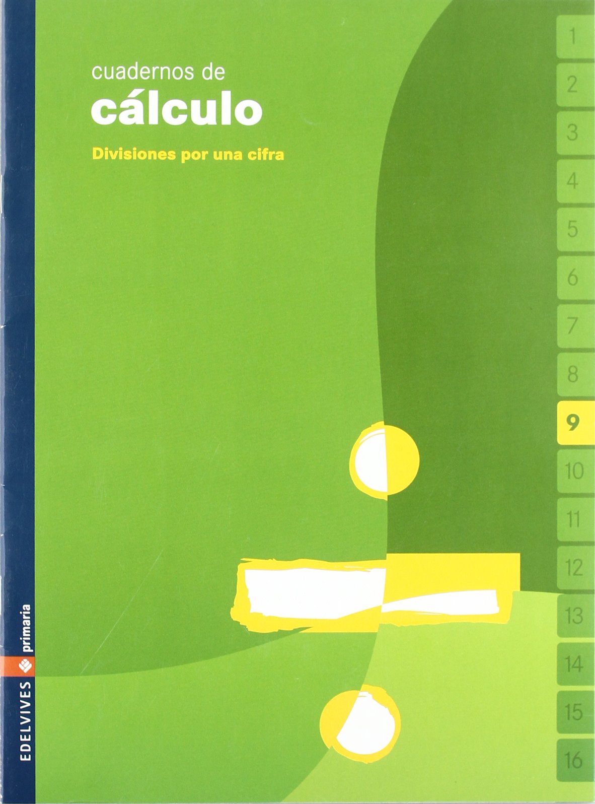 Cuaderno 9 de cálculo (Divisiones por una cifra) book