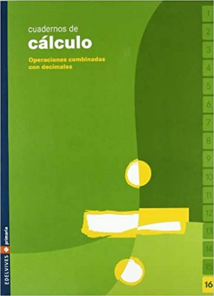 Cuaderno 16 de cálculo (Operaciones combinadas con decimales) book
