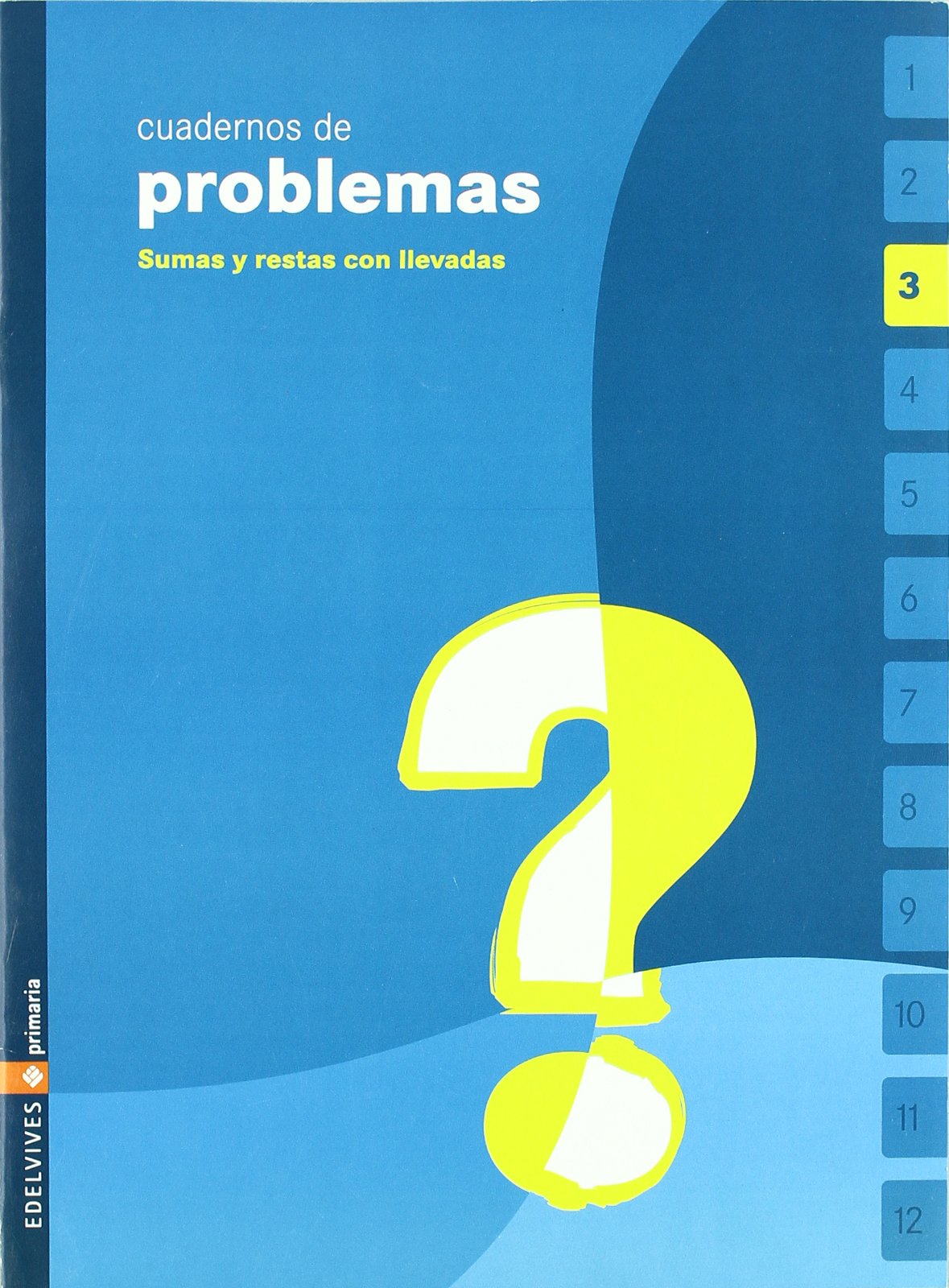 Cuaderno de problemas 3 Primaria (Sumas y restas con llevada) book