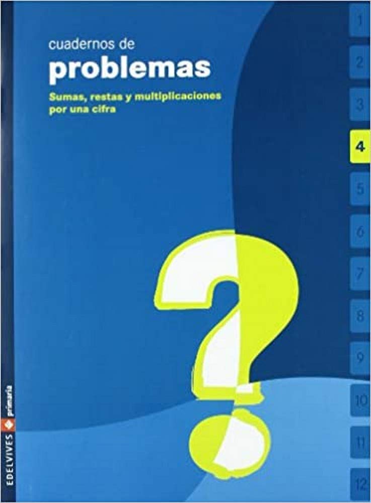 Cuaderno de problemas 4 Primaria (Sumas, restas y multiplicaciones por una cifra) book