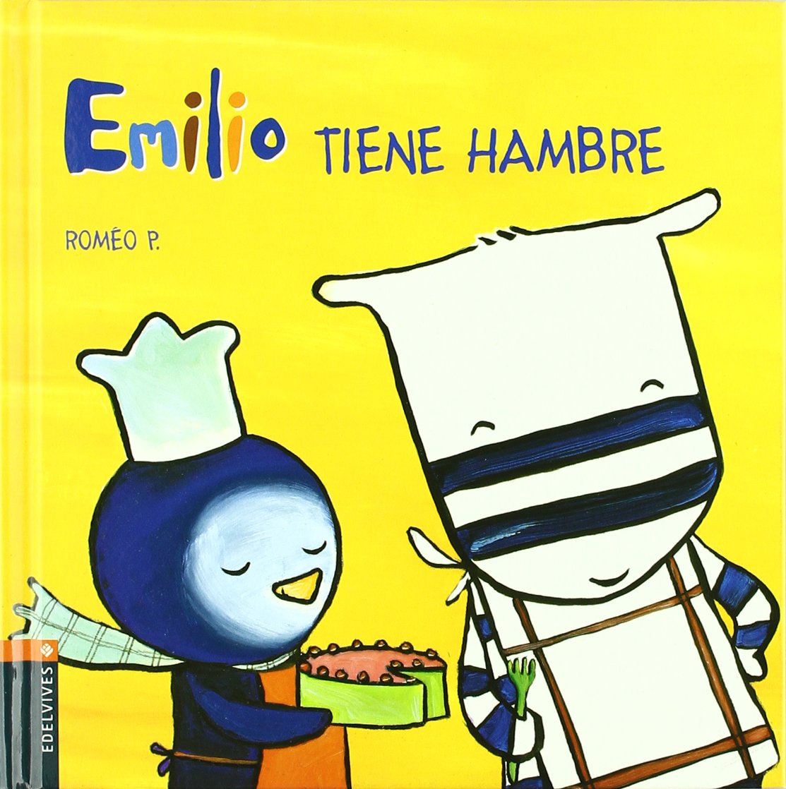 Emilio tiene hambre/ Emilio's Hungry book