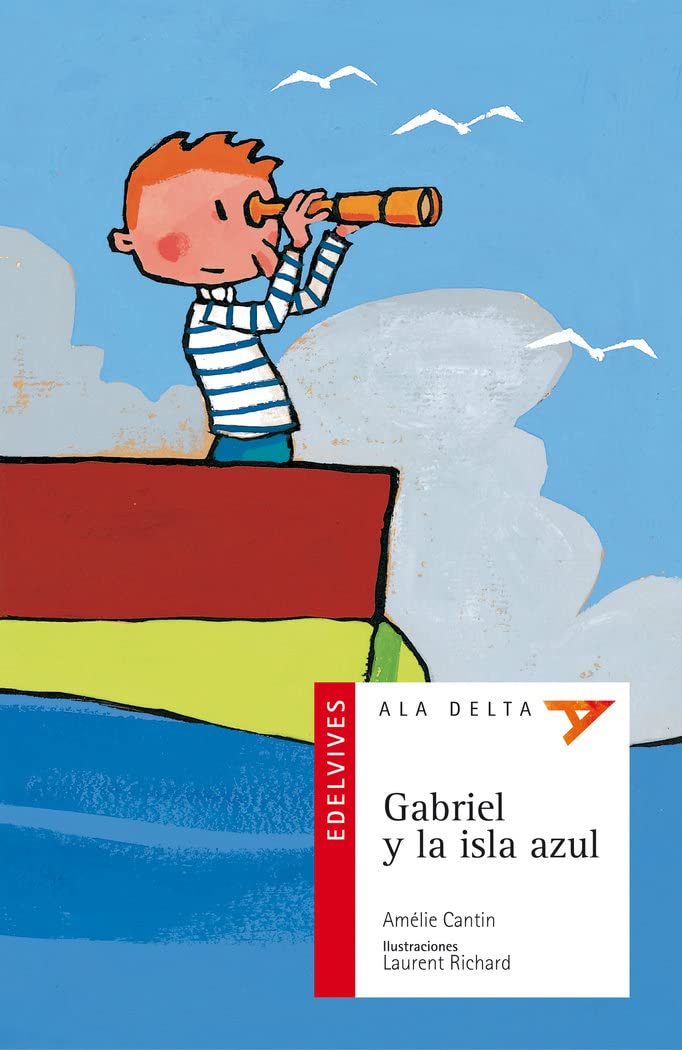 Gabriel y la isla azul (Ala Delta - Serie roja, Band 40) Social Sciences