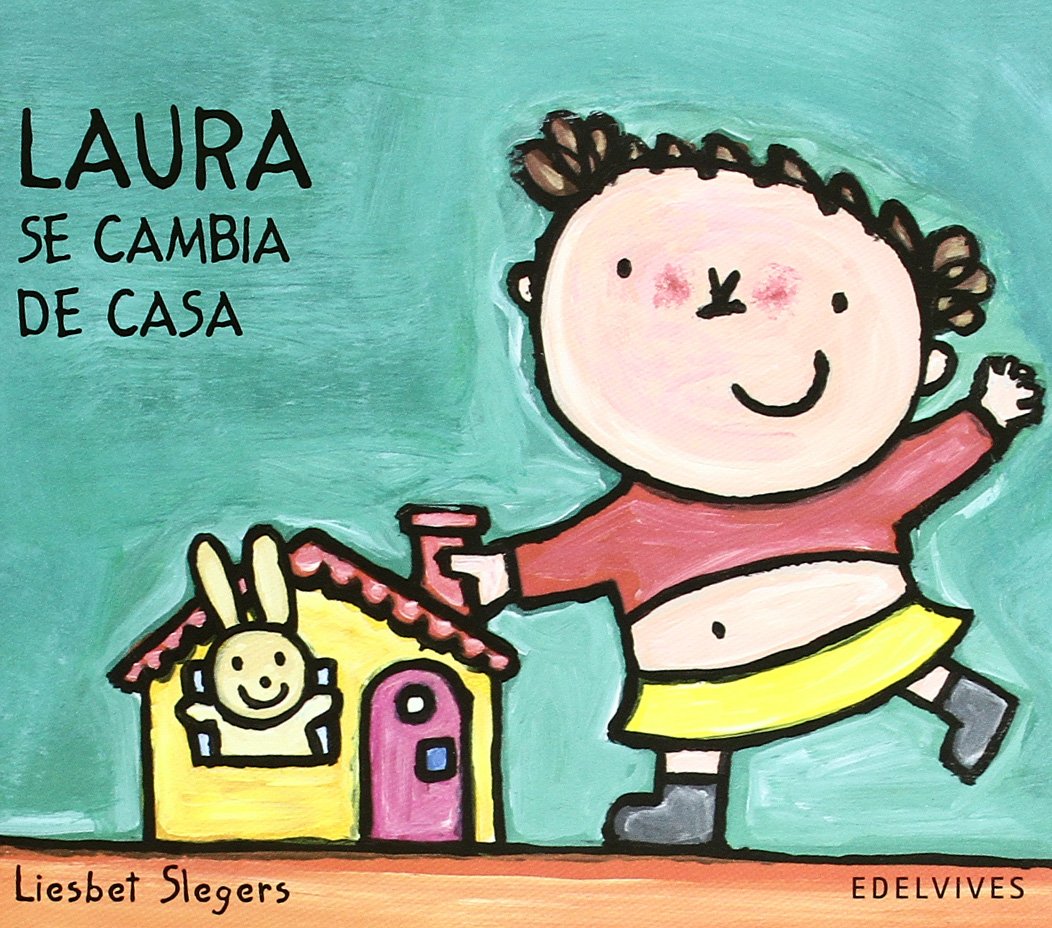 Laura Se Cambia De Casa/ Laura Is Moving book