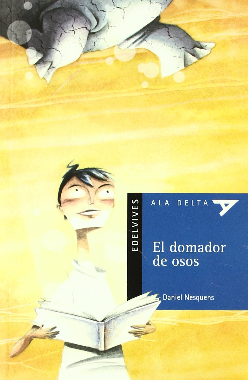 El domador de osos (Ala Delta - Serie azul, Band 51) Social Sciences