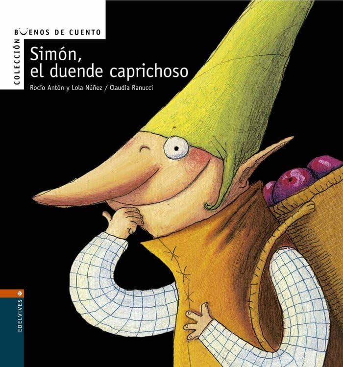 Simón, el duende caprichoso (Buenos de cuento, Band 5) Social Sciences