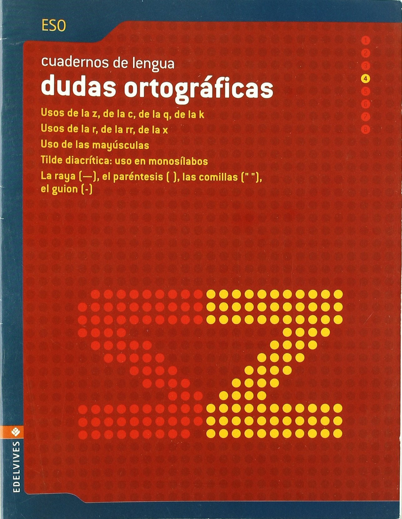 Cuaderno 4 (Dudas Ortográficas) Lengua ESO Books