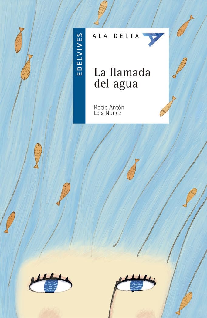 La llamada del agua (Ala Delta - Serie azul, Band 52) Social Sciences