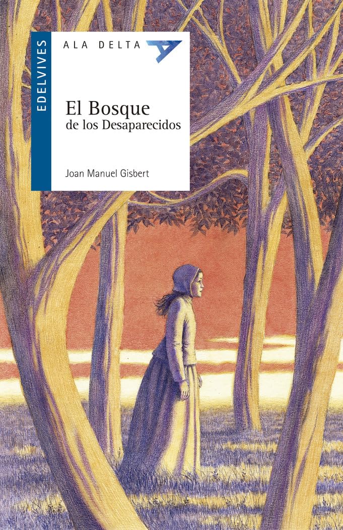 El bosque de los desaparecidos (Ala Delta - Serie azul, Band 57) Social Sciences