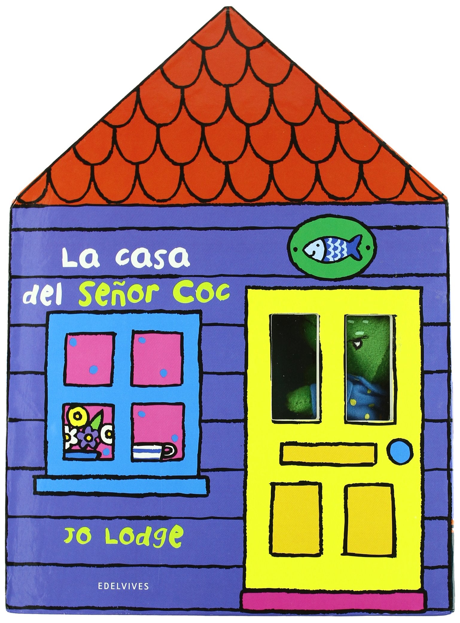 La casa del senor Coc/ Hide and Seek Mr Croc book