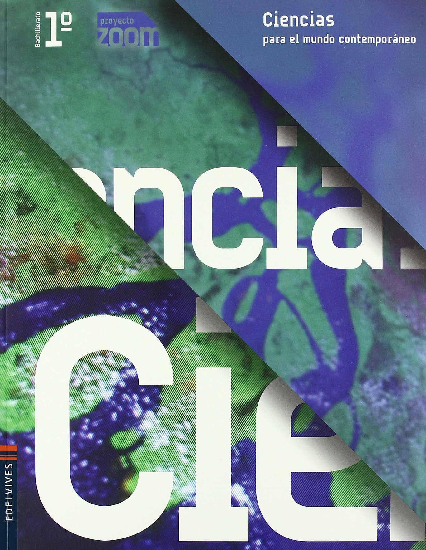 Proyecto Zoom, ciencias para el mundo contemporáneo, 1 Bachillerato book