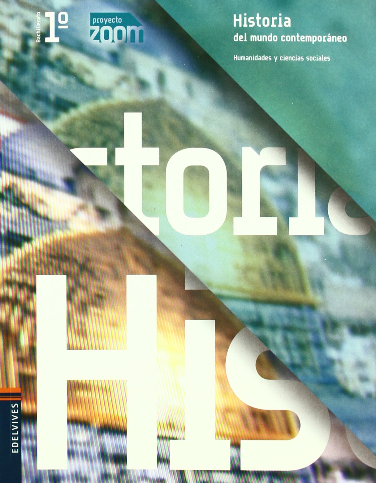Historia del mundo contemporáneo, 1 Bachillerato book