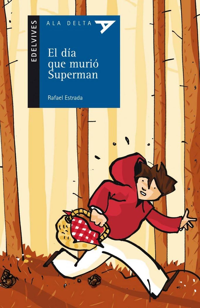El día que murió Superman (Ala Delta - Serie azul, Band 61) Social Sciences