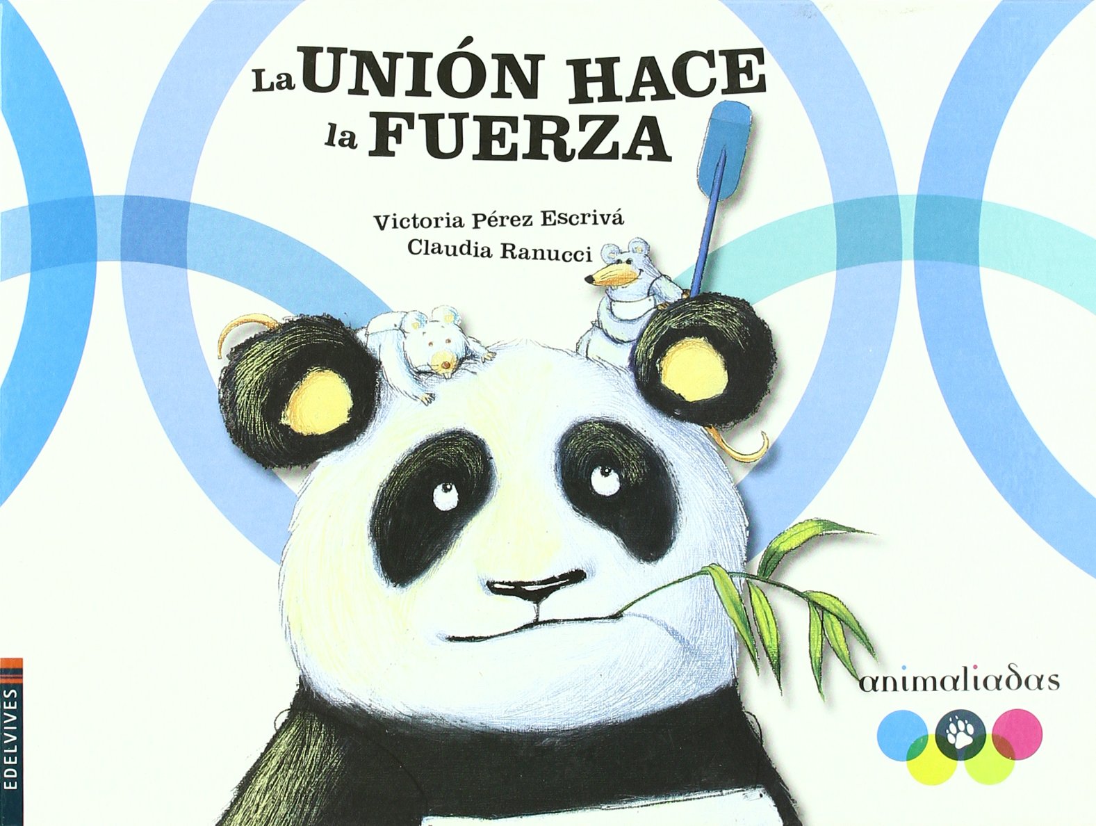 La union hace la fuerza/ Unity is Strength book