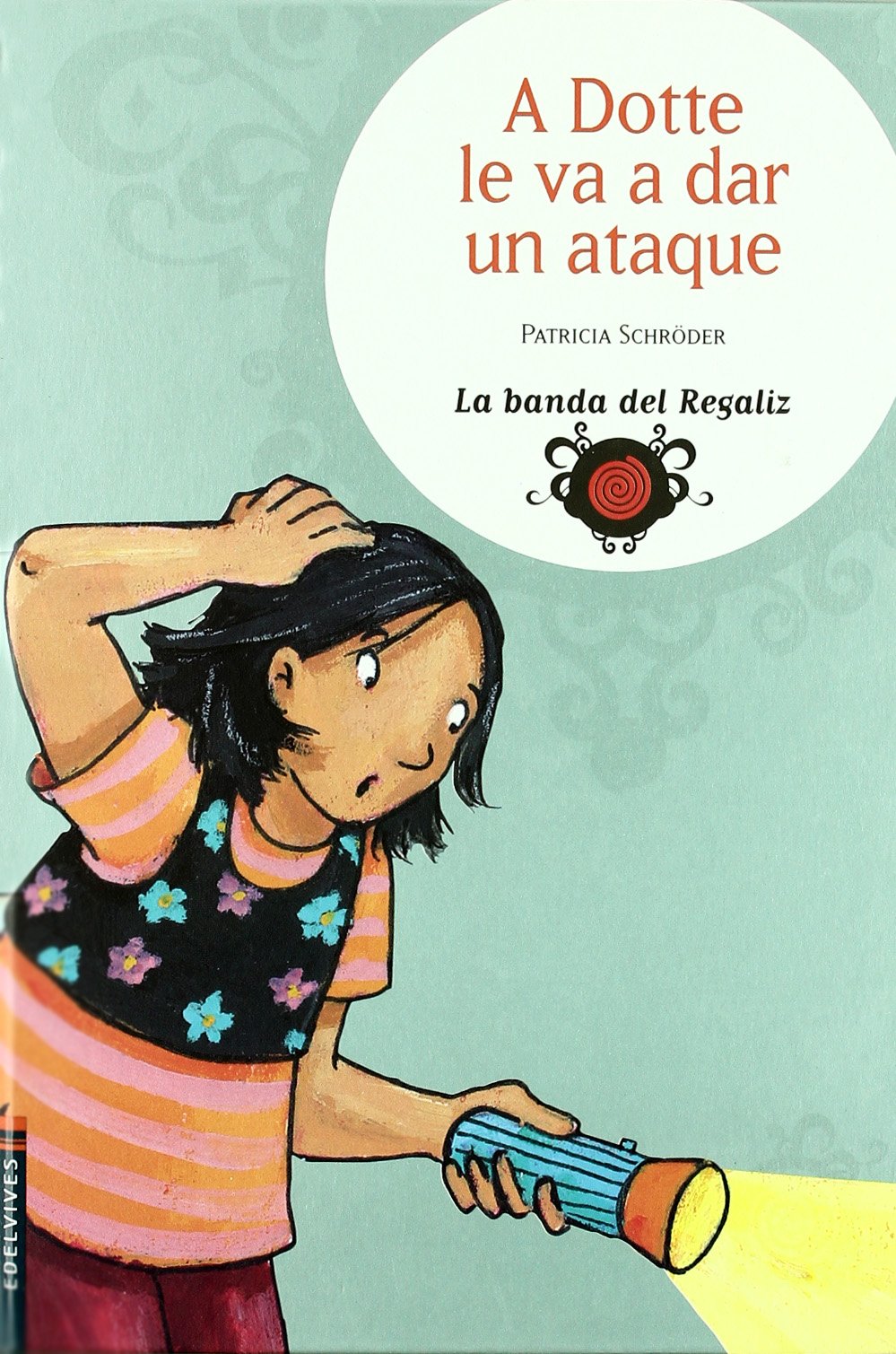 A Dotte le va a dar un ataque/ Dotte is Going to Have an Attack book