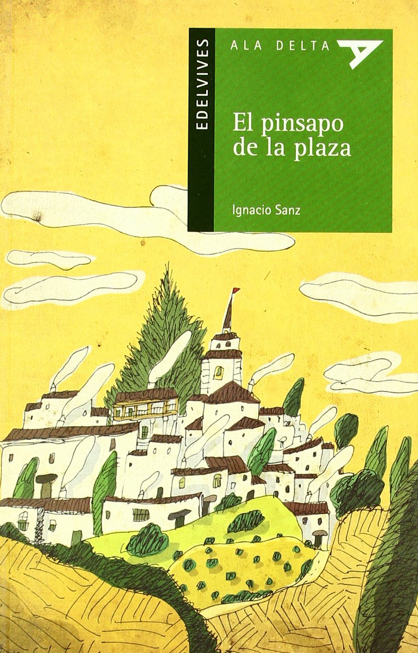 El pinsapo de la plaza (Ala Delta - Serie verde, Band 70) Social Sciences