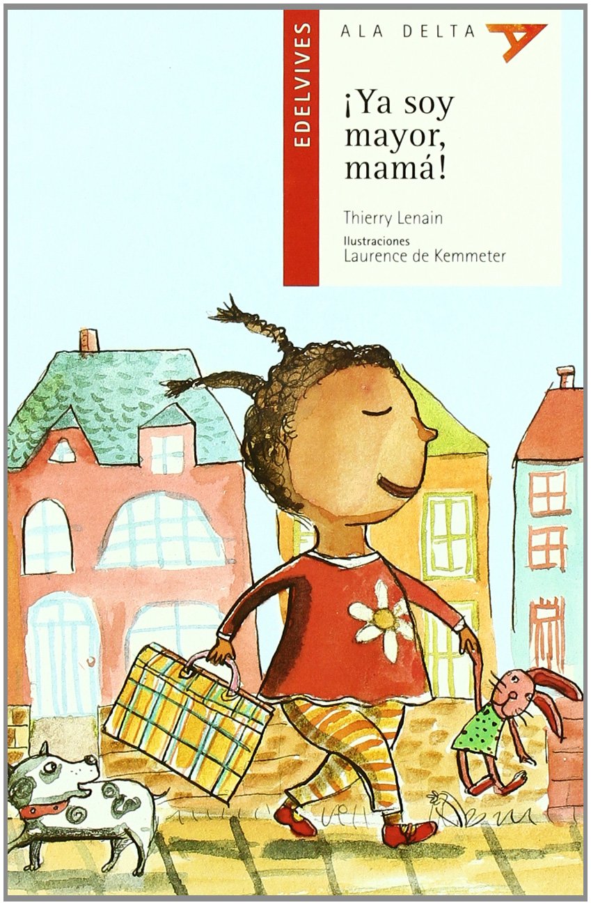 ¡Ya soy mayor mamá! (Ala Delta - Serie roja, Band 53) Social Sciences