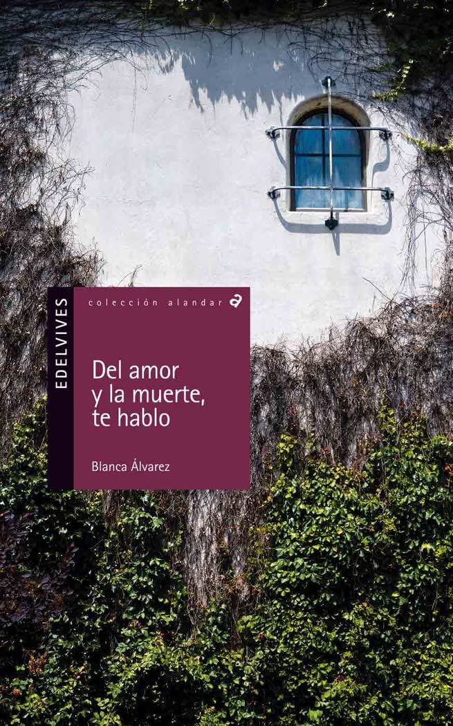 Del amor y la muerte, te hablo (Alandar, Band 107) Social Sciences