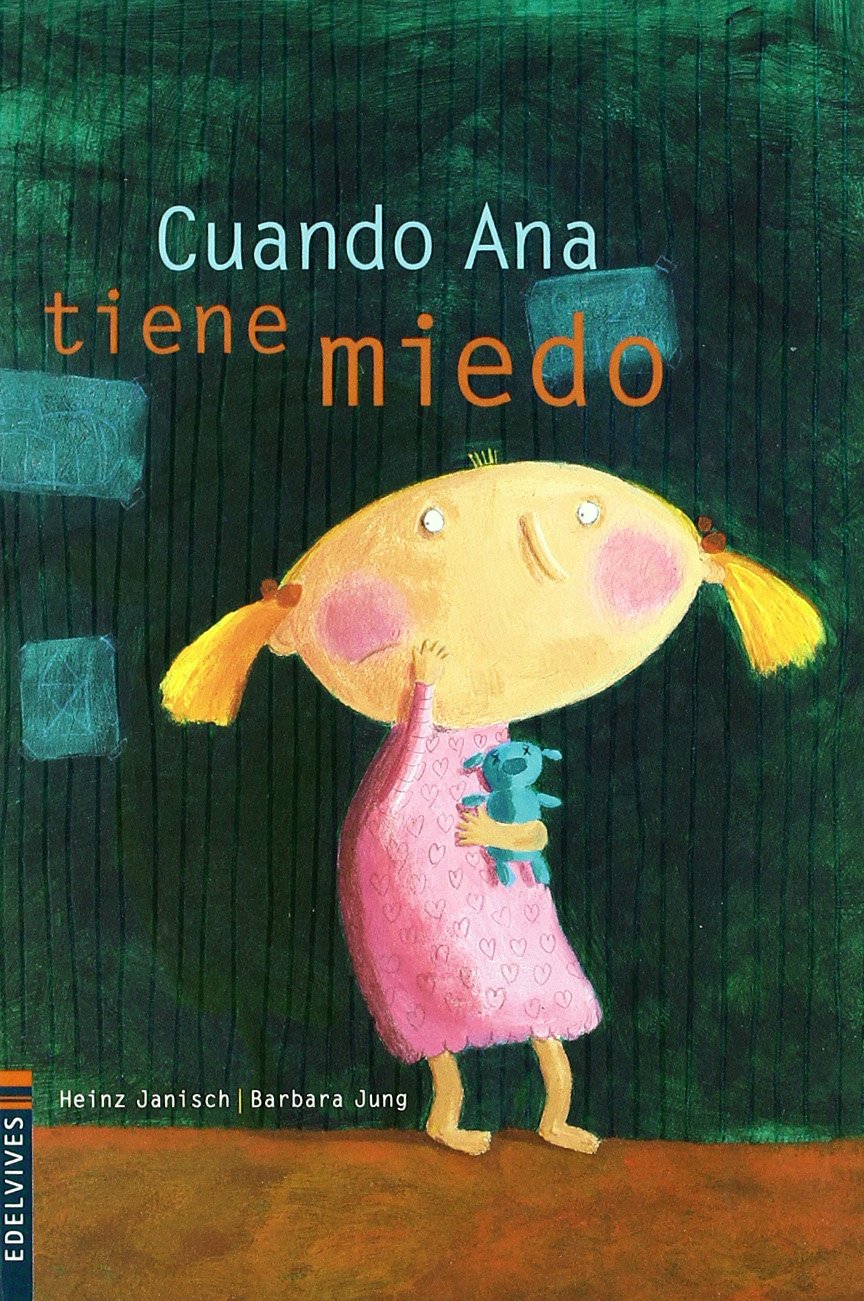 Cuando Ana tiene miedo (Álbumes ilustrados) Social Sciences