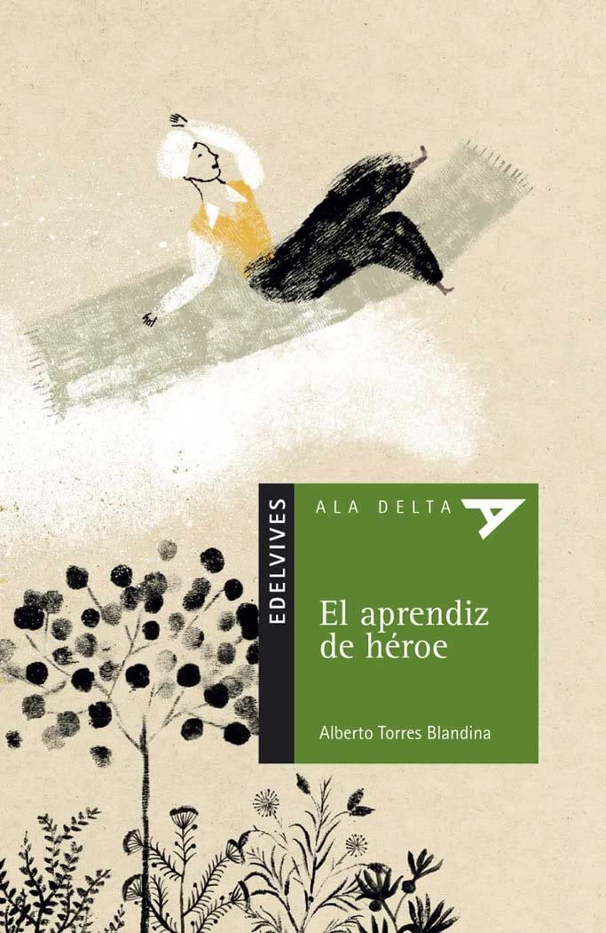 El aprendiz de héroe (Ala Delta - Serie verde, Band 71) Social Sciences