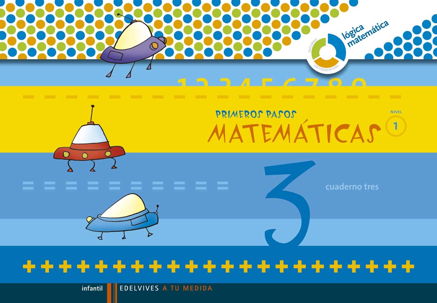 Primeros pasos, A tu medida, matemáticas, Educación Infantil, nivel 1. Cuaderno 3 (A tu medida (Lógica Matemática)) Books