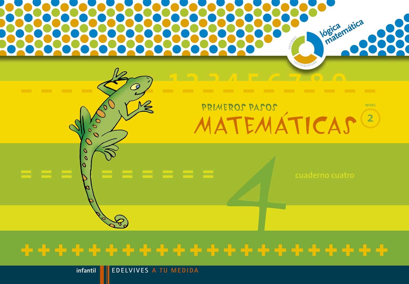 Primeros Pasos cuaderno 4 Matemáticas (Nivel 2) (A tu medida (Lógica Matemática)) Books