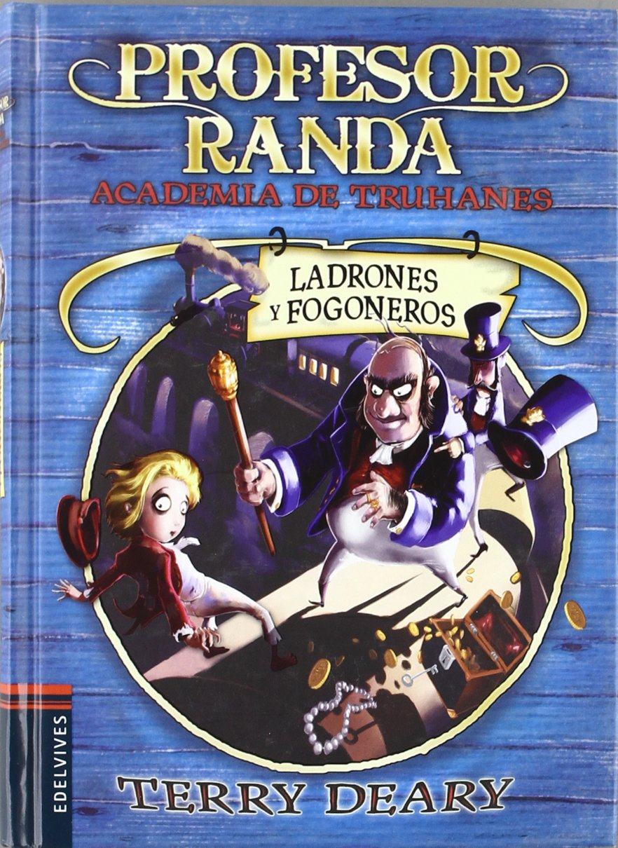 Ladrones y fogoneros (Academia de truhanes del profesor Randa, Band 2) Social Sciences