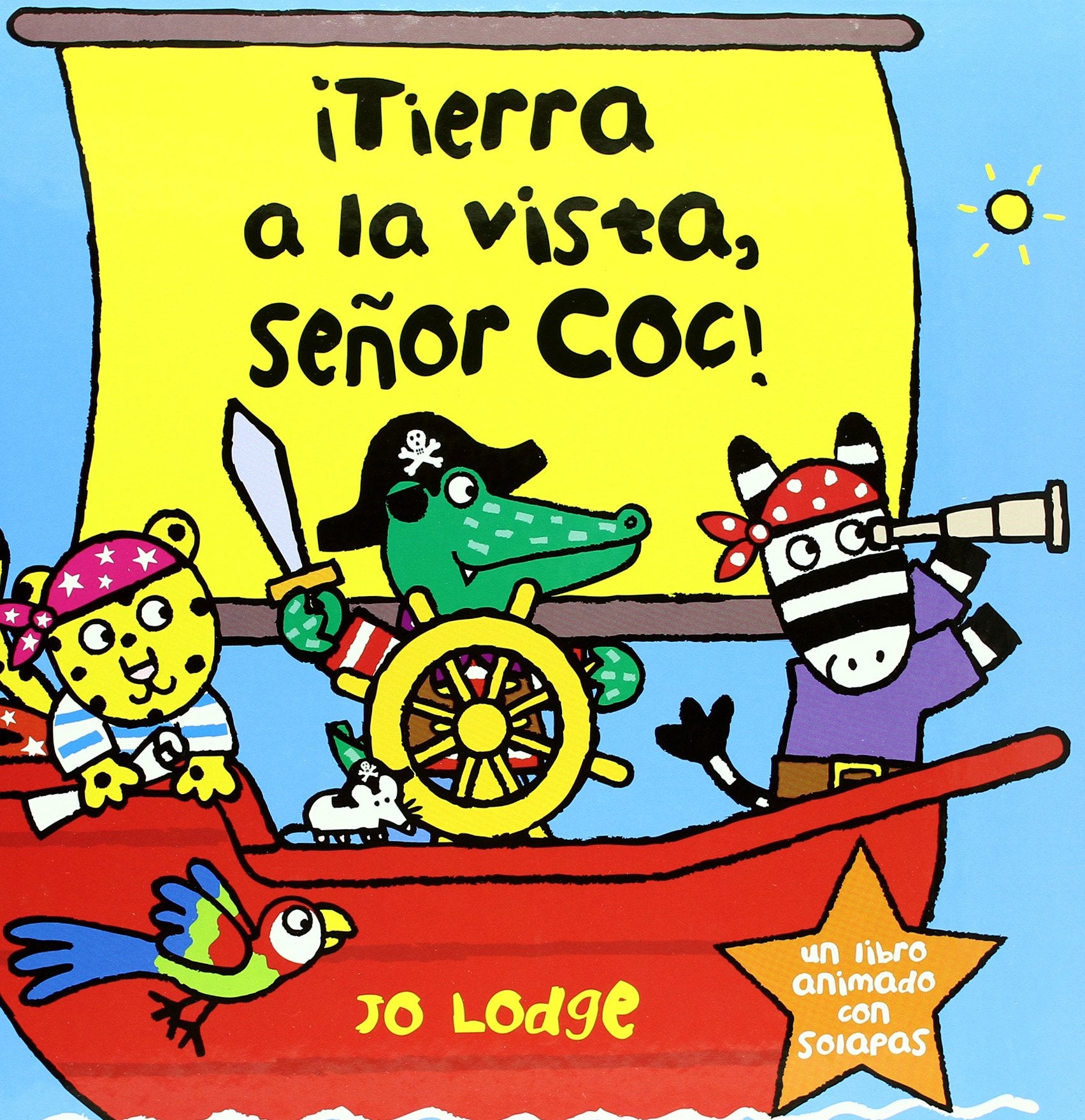 ¡Tierra a la vista, Sr. Coc! / Land ahoy, Mr. Croc book