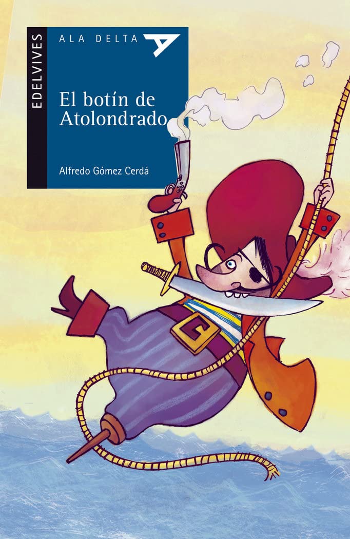 El botín de Atolondrado (Ala Delta - Serie azul, Band 72) Non-fiction